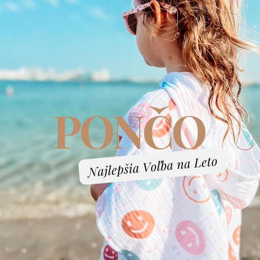 Pončo z Mušelínu pre Deti: Prečo je to Najlepšia Voľba na Leto