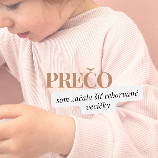 Ako ma napadla myšlienka šiť pre deti z rebrovaných úpletov